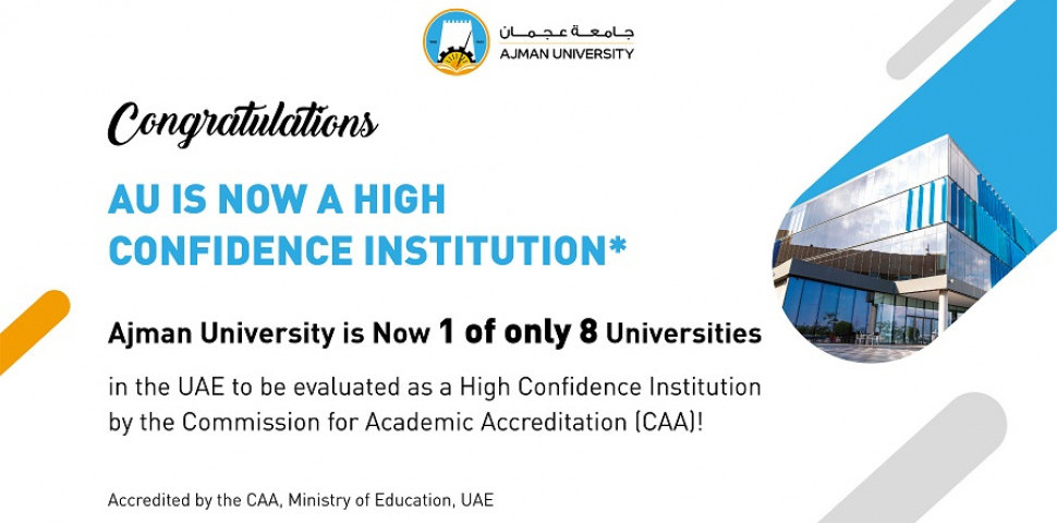 Ajman University Recognized as High Confidence Institution by UAE’s Commission for Academic Accreditation