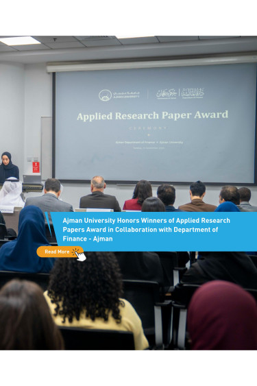 Ajman University Honors Winners of Applied Research Papers Award in Collaboration with Department of Finance - Ajman