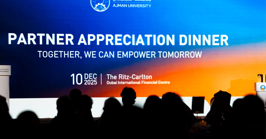 Ajman University Hosts its First Partner Appreciation Dinner Under the Theme “Together, We Can Empower Tomorrow”