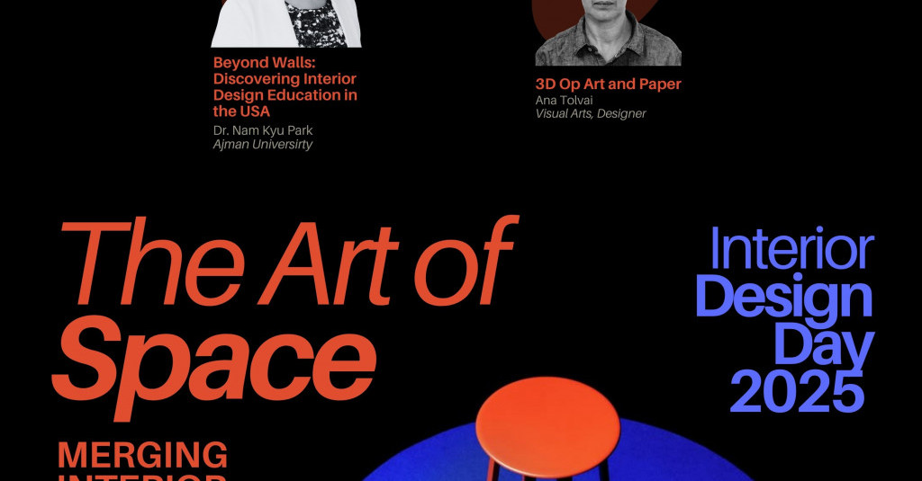 CAAD Celebrated Interior Design Day 2025: “The Art of Space: Merging Interior Design with Global Cultures”